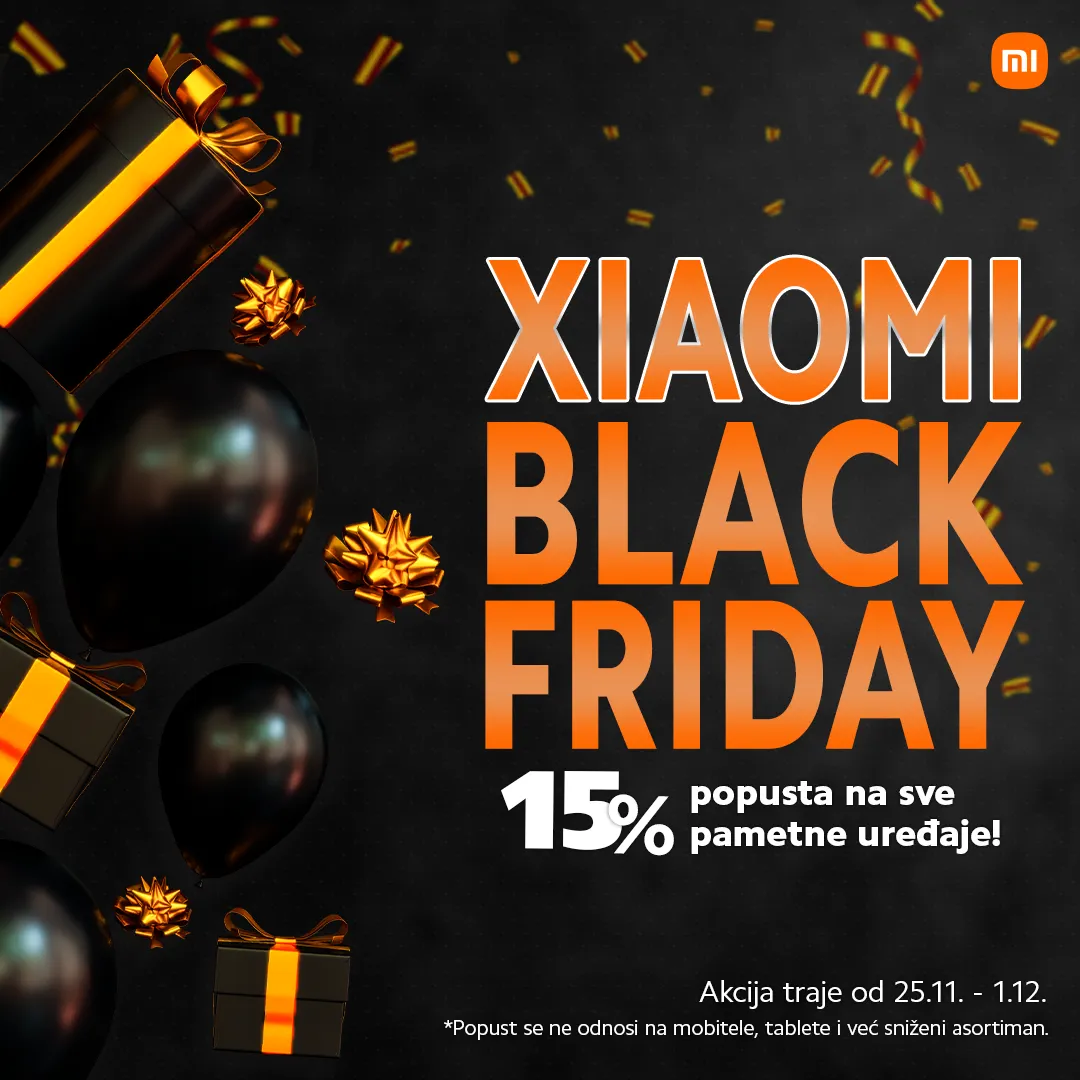 UŽIVAJ U MEGA UŠTEDAMA UZ XIAOMI BLACK FRIDAY